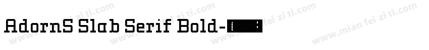 AdornS Slab Serif Bold字体转换
